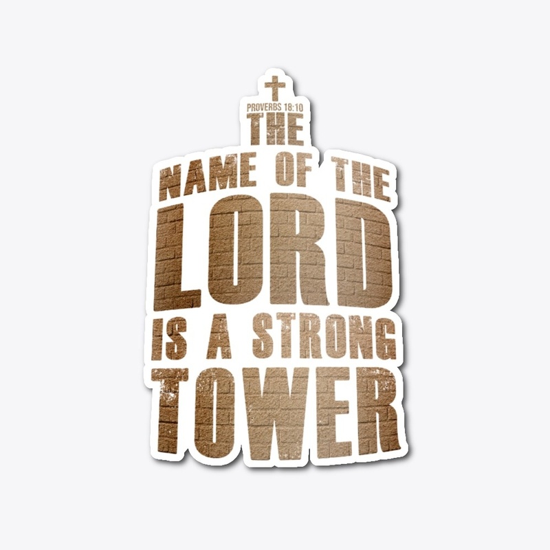 Christian The Lord's Name Strong Tower