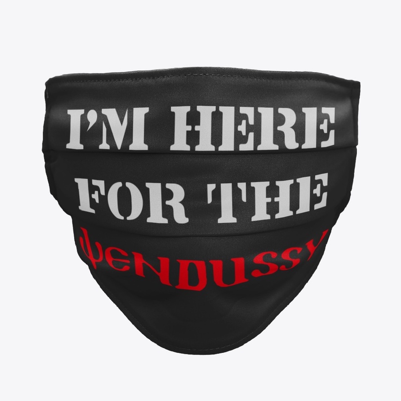 I'm here for the Wendussy