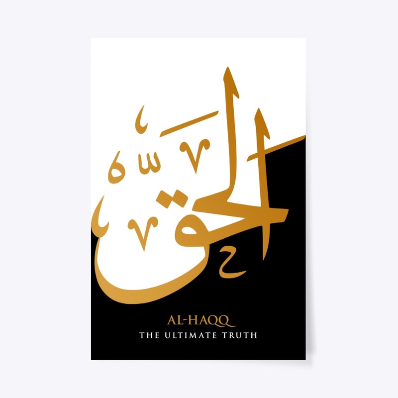 AL-HAQQ : THE ULTIMATE TRUTH