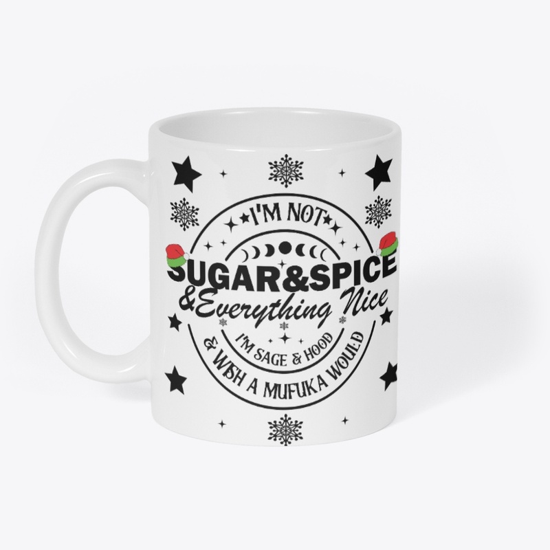 I Am Not Sugar and Spice 