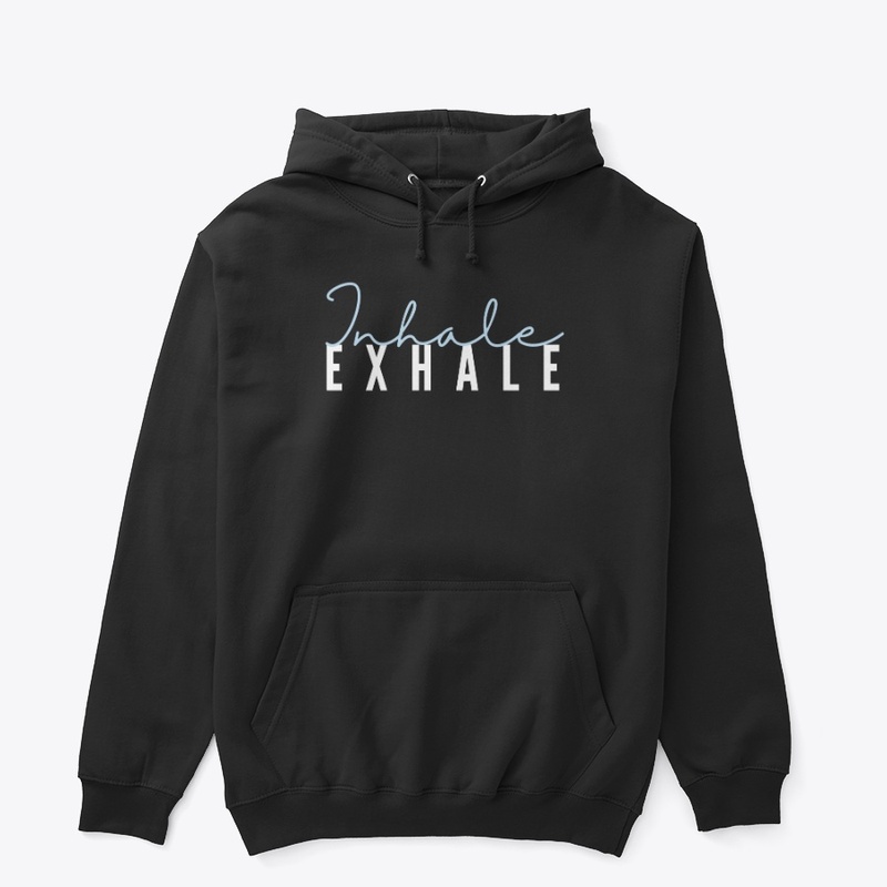 INHALE EXHALE 