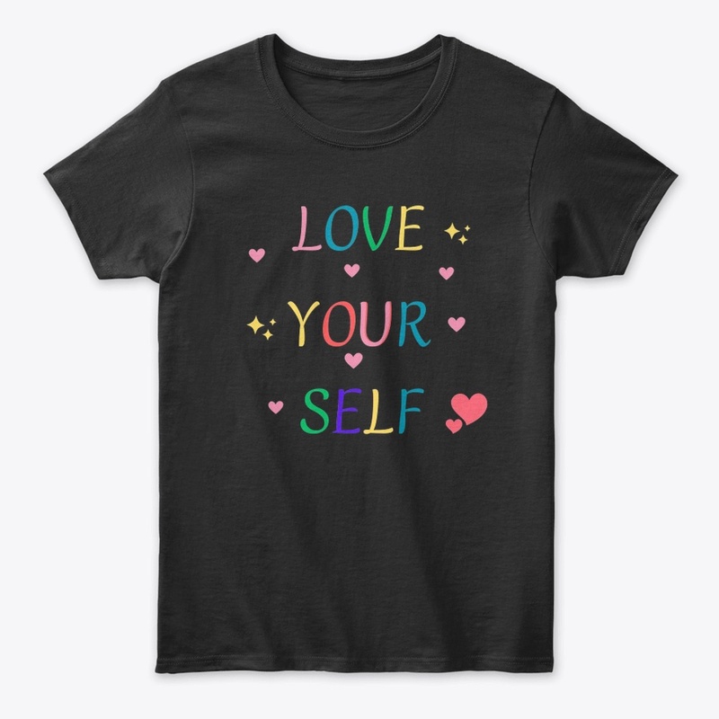 Love your self