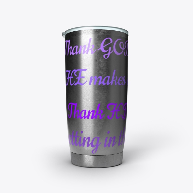 GOMAB TEES THANK GOD WHEN HE...