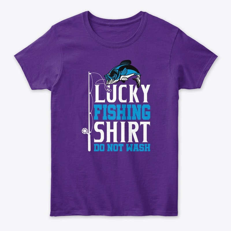 Lucky Fishing Shirt Do Not Wash