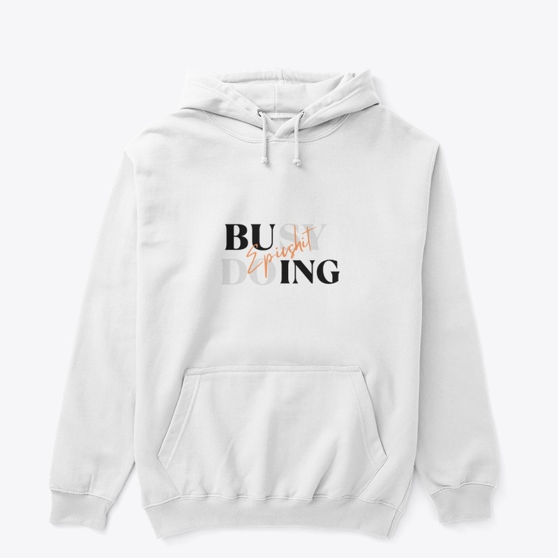 "Busy Doing Epic Shit" Graphic Tee