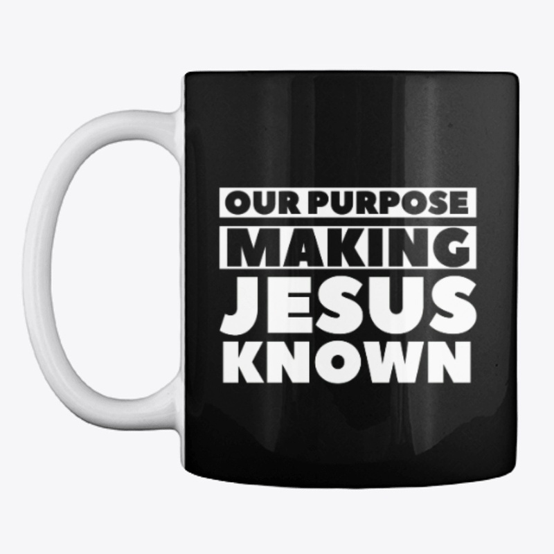 Our Purpose Making Jesus Known Christian