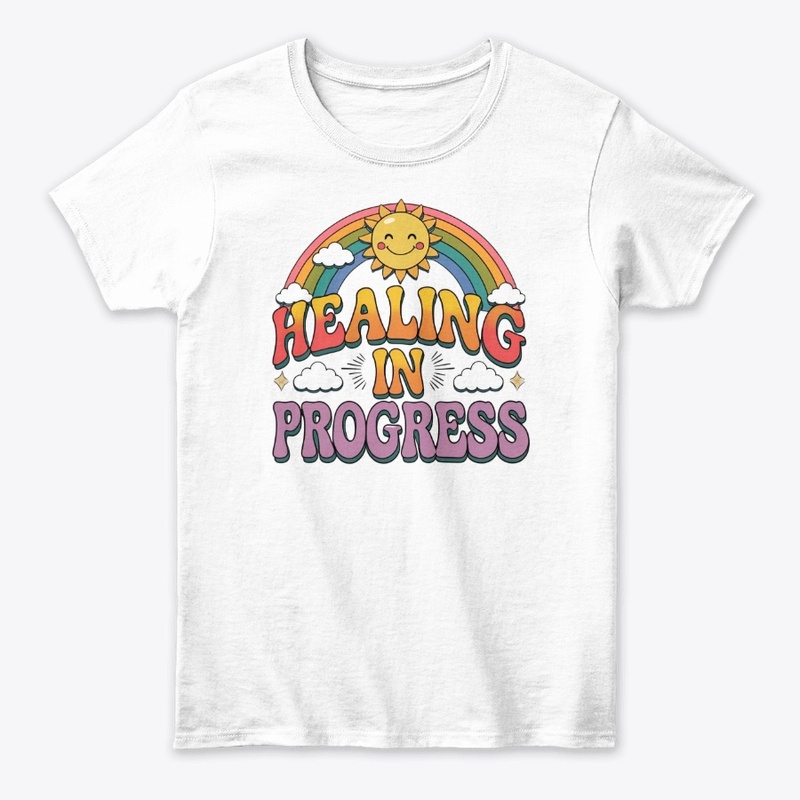  Healing in Progress –Positive Vibes Tee