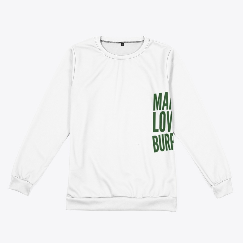 Make Love Not Burpee's