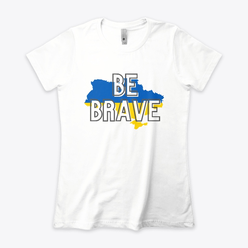 Be Brave - Ukraine Support