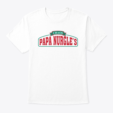 Papa Nurgle's Warhammer Chaos White T-Shirt Front