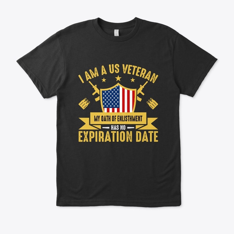 I am a Veteran My Oath of - T Shirt 