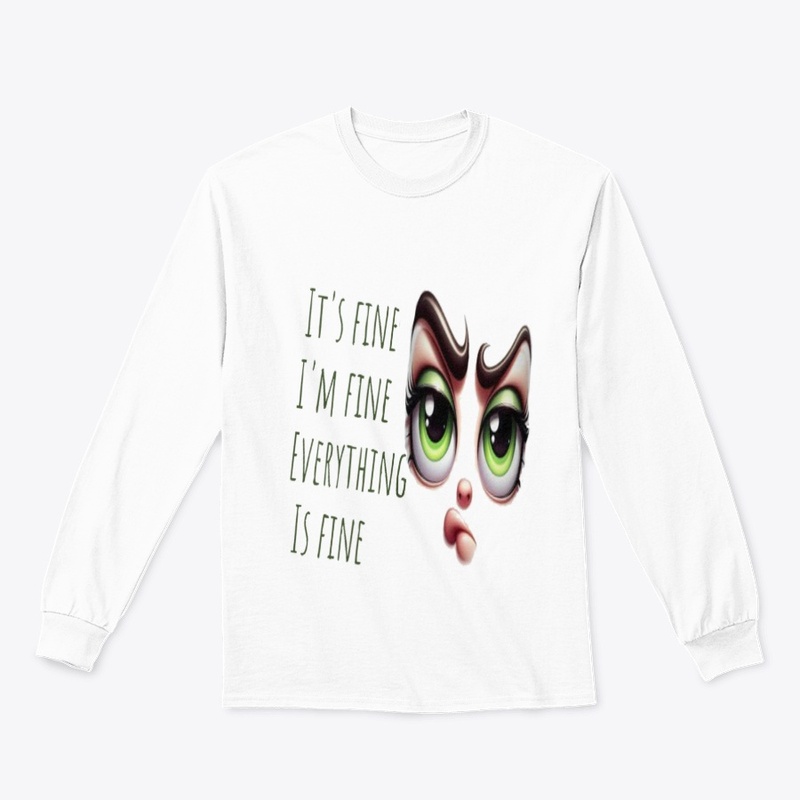 Funny "I'm Fine" Sarcastic T-Shirt
