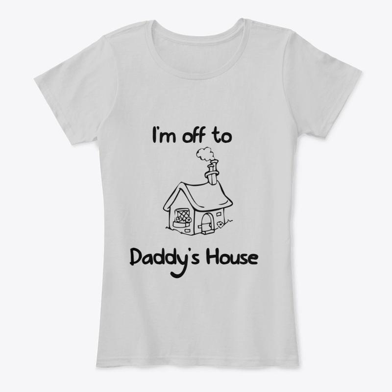 I'm off to Daddy's House