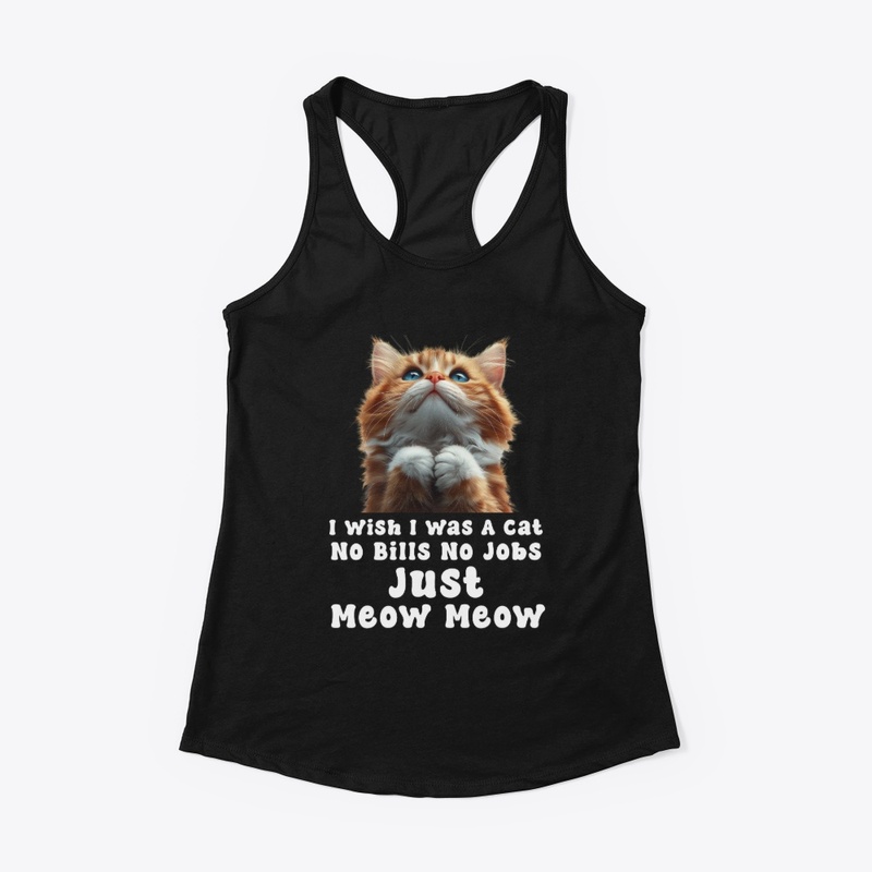 I Wish I Was A Cat, Cute Cat Graphic