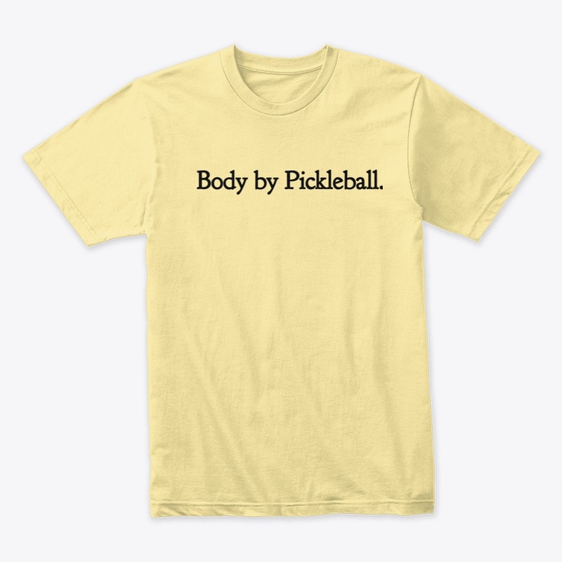 Body by Pickleball Sentence Light Colors