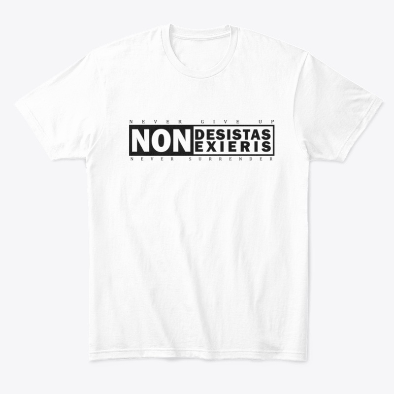 Non desistas Non exieris