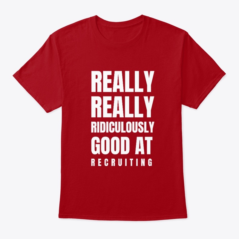 Funny Good At Recruiting Design