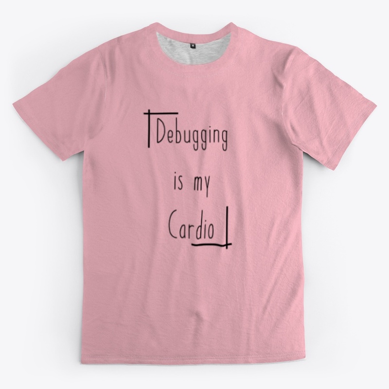 Debugging is my cardio