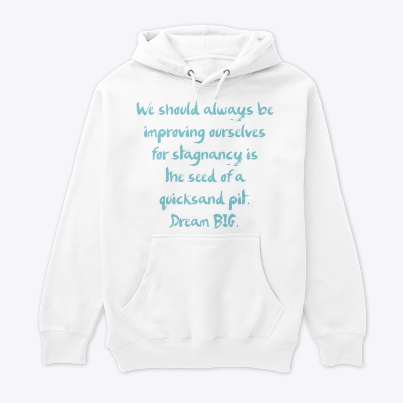 “Always Improving” Dream BIG