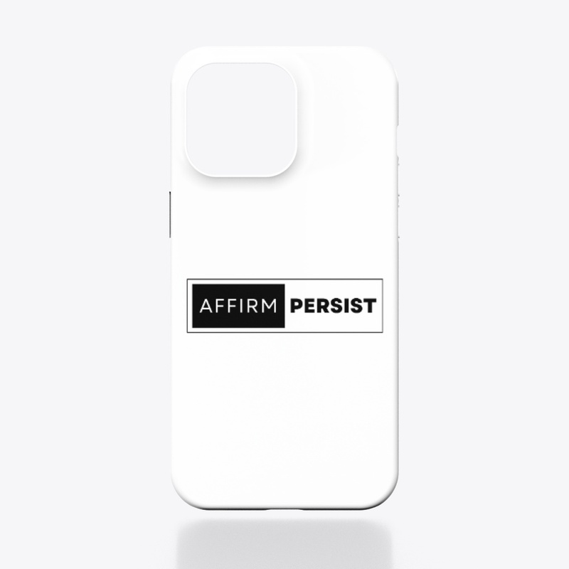 Affirm and Persist