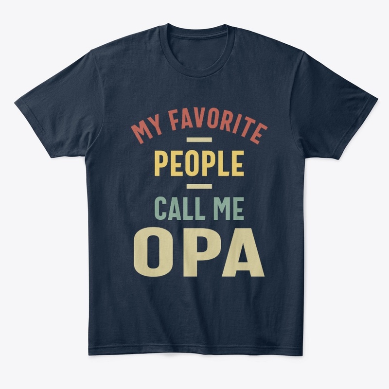 Mens My Favorite People Call Me Opa 