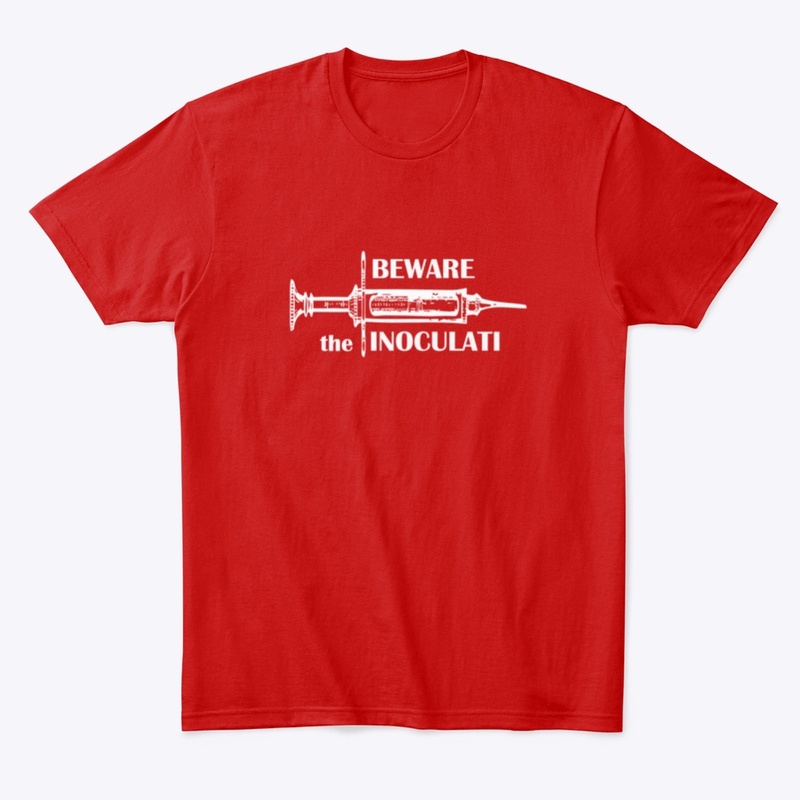 BEWARE the INOCULATI