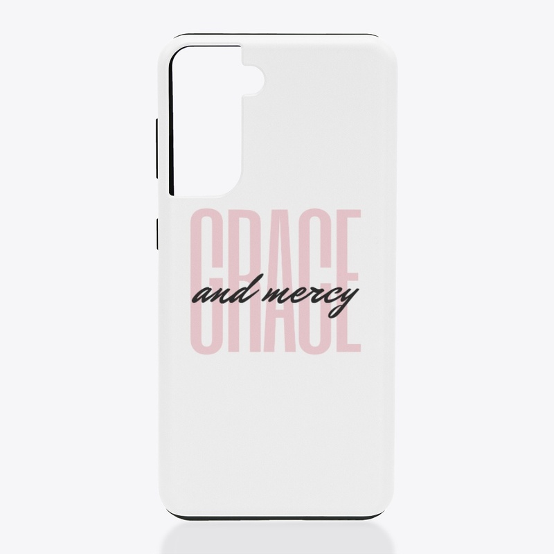 GRACE and MERCY