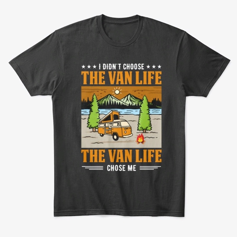 I didn't choose the van life.