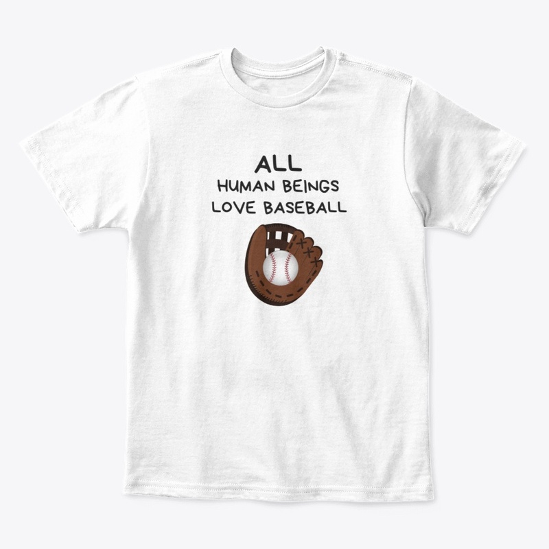 Human Beings Love Baseball