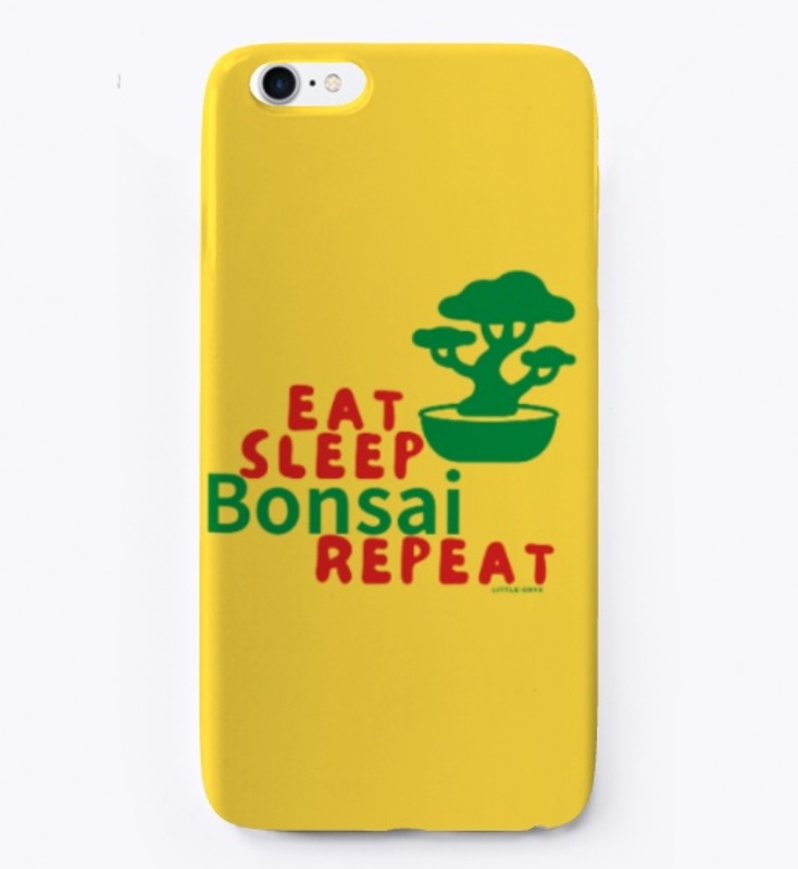 Eat Sleep Bonsai Repeat