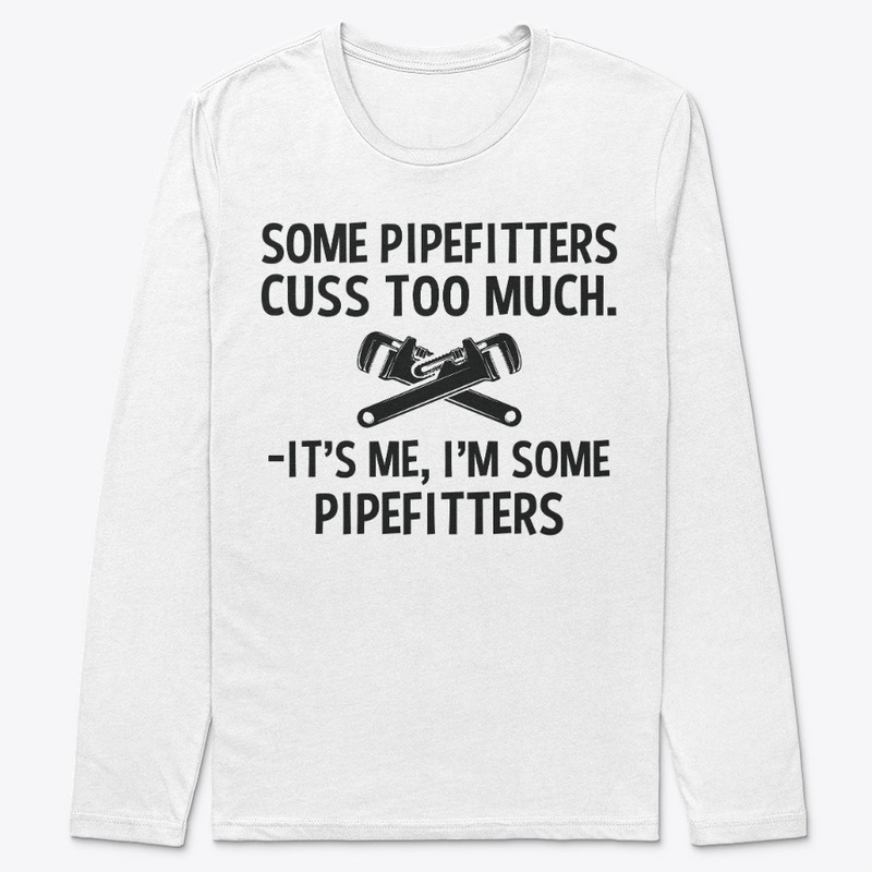 Sarcastic Pipefitter