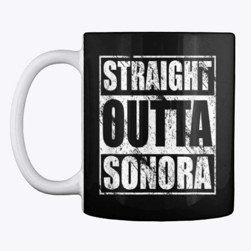 Straight Outta Sonora Shirt for Mexican 