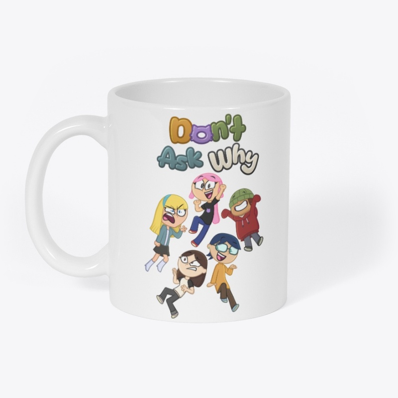 Don't Ask Why - Group Photo w/ Logo