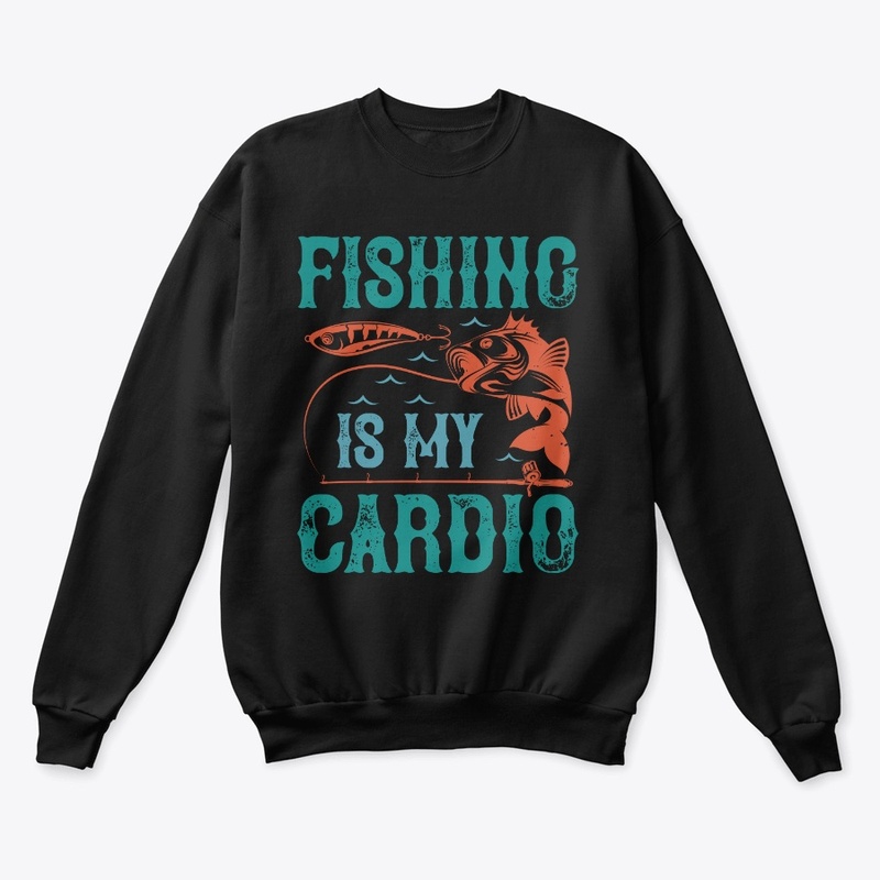 Fishing Is My Cardio