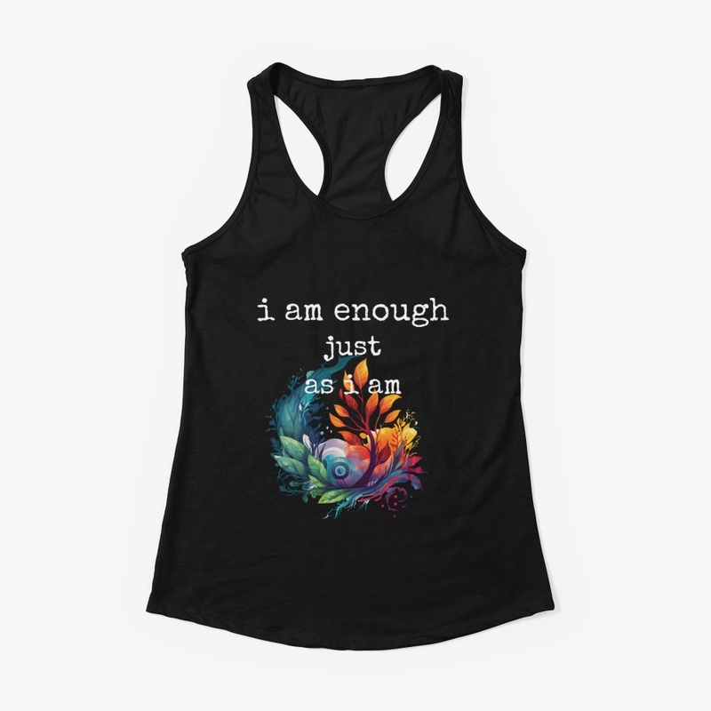 I Am Enough Just As I Am, 