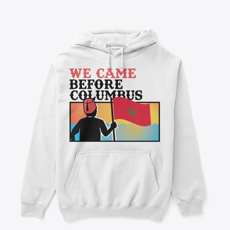 WE CAME BEFORE COLUMBUS