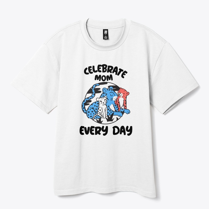 Celebrate Mom Every Day