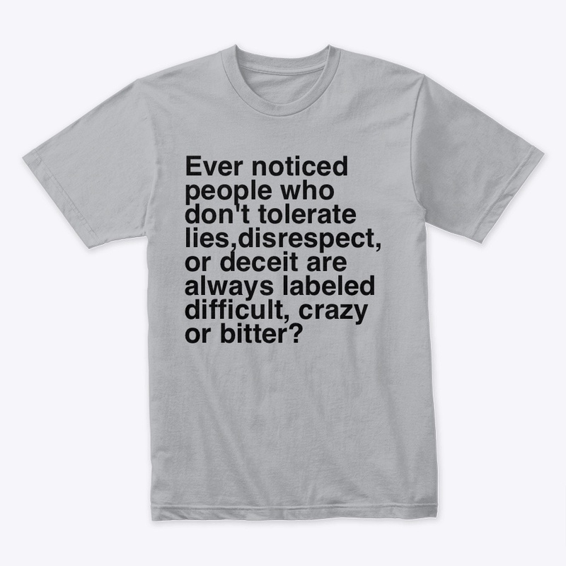 labeled  Difficult, Crazy, or Bitter
