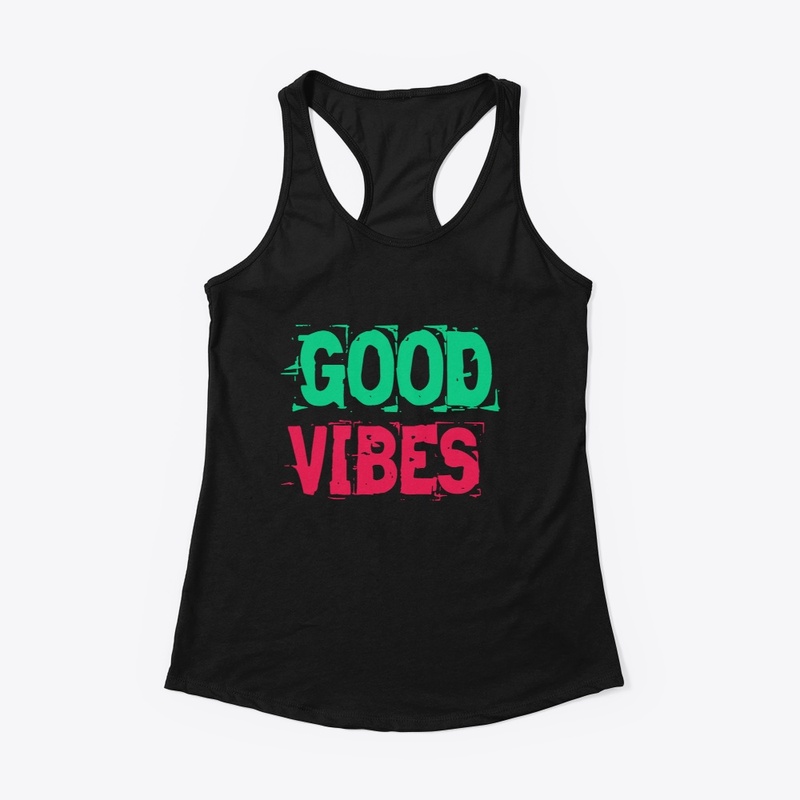 GOOD VIBES