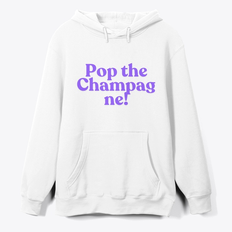 Pop the Champagne! T-Shirt Design
