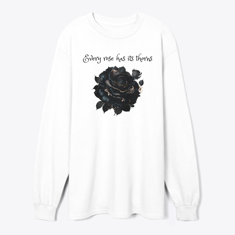 Every rose has its thorn