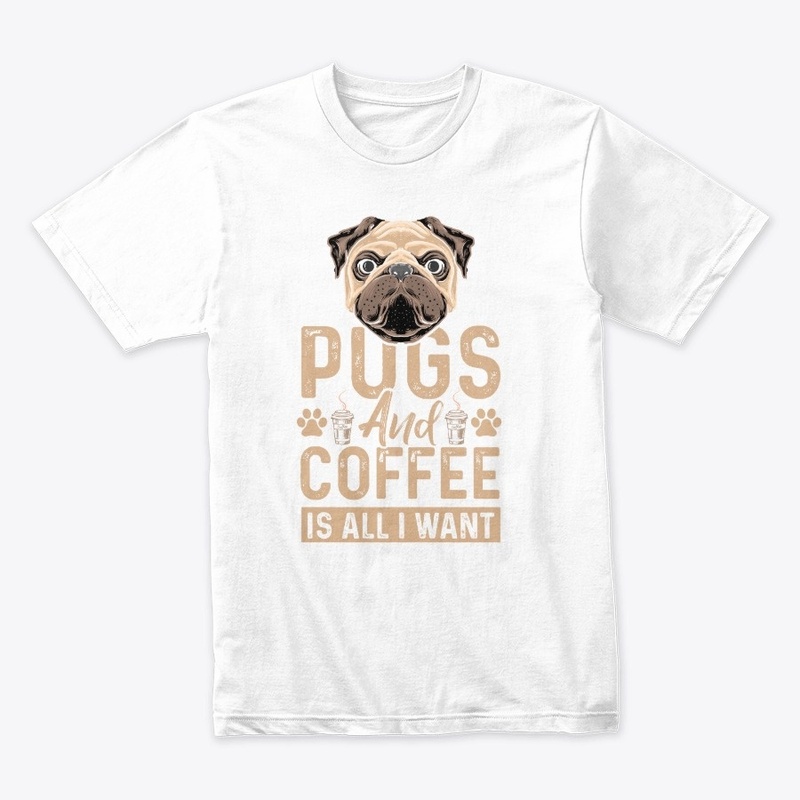 Pugs and Coffe - Is all I want