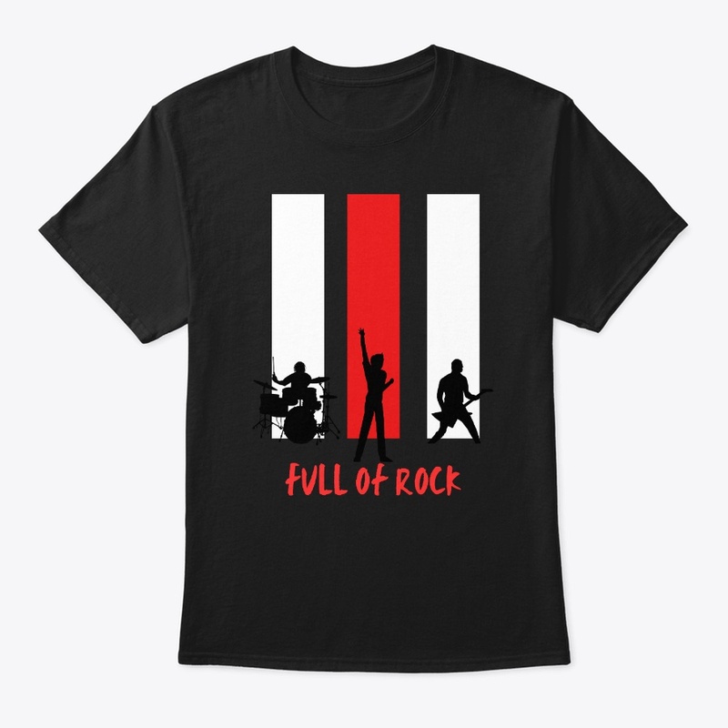Full Of Rock ( Concert lovers Design)
