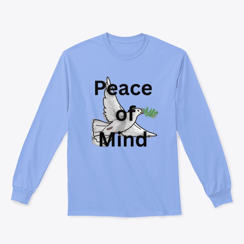 Peace of mind tshirt 