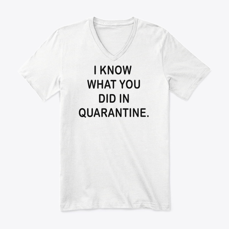 Funny Quarantine Social Distancing Shirt