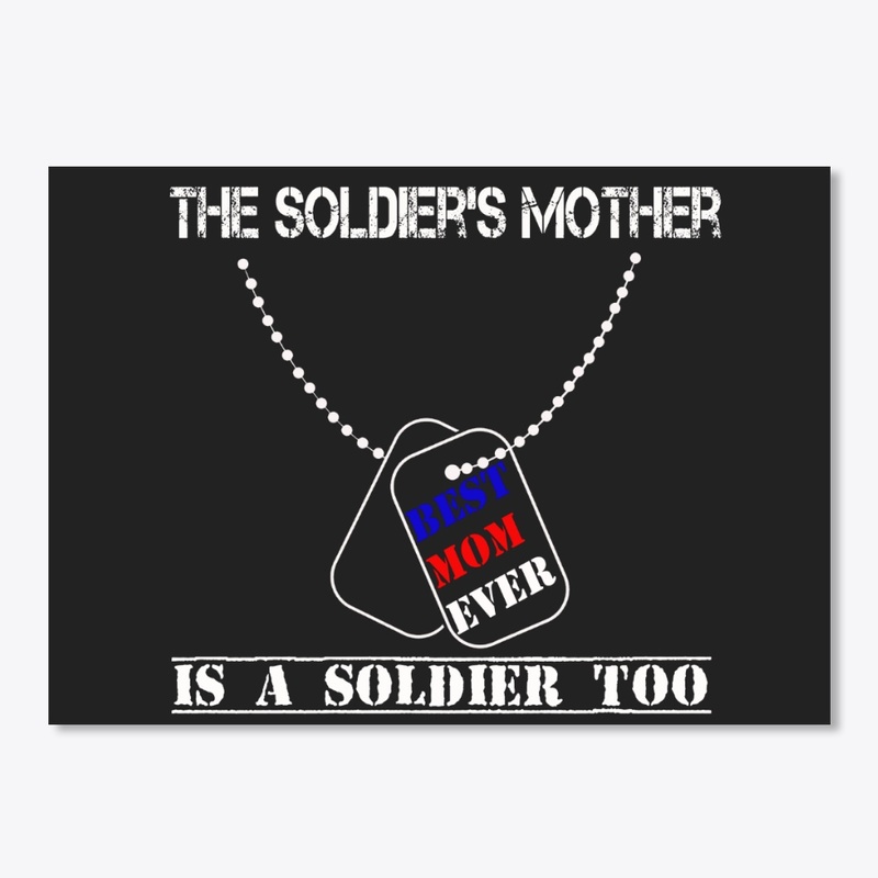The Soldier's mother is a soldier too