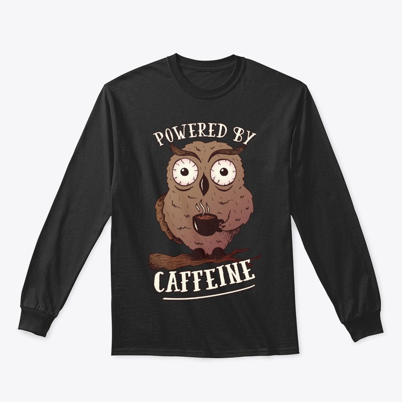 Owl And Coffee Lover Gift, Powered By