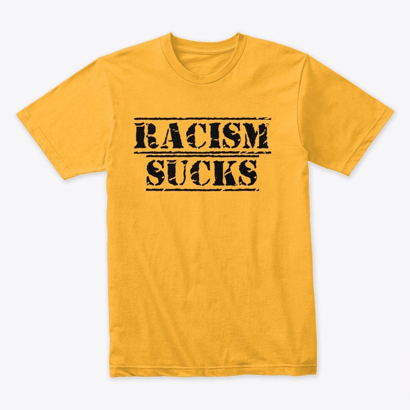 Racism Sucks Tee