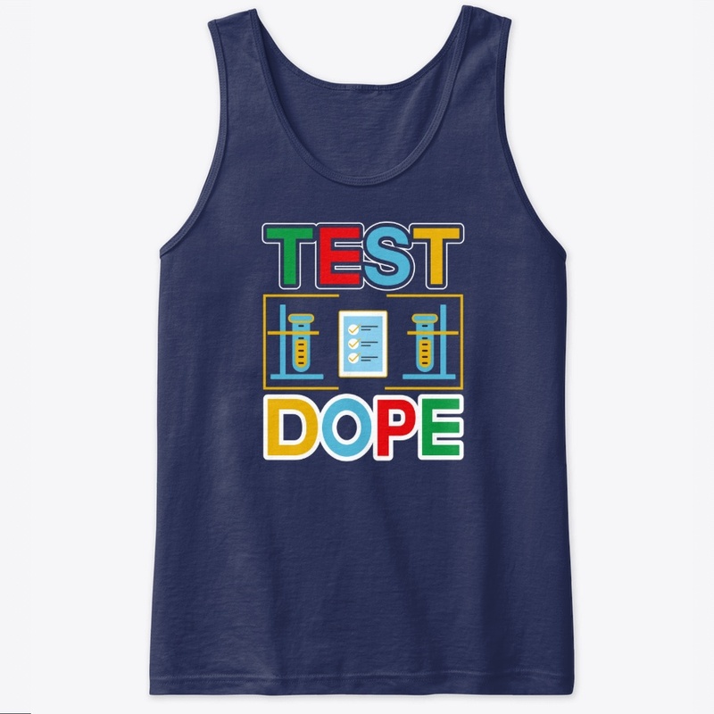 Test Dope -Typography T Shirt