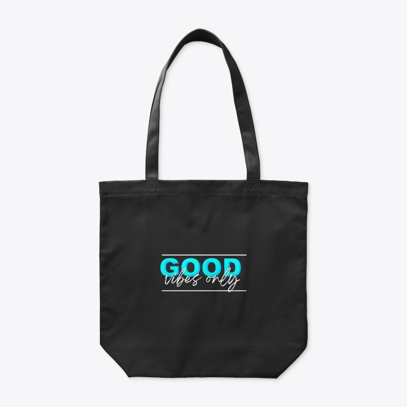 Good Vibes Only 